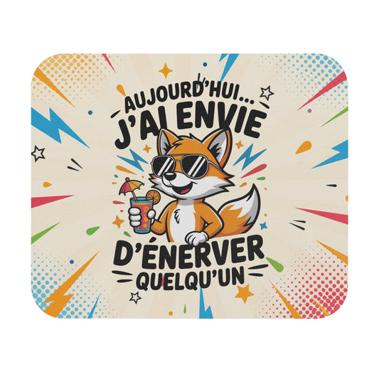 Tapis de Souris 22x18cm Humour Aujourd'hui J'ai Envie d'Énerver Quelqu'un Renard Drôle Cadeau Homme Femme Bureau Gaming