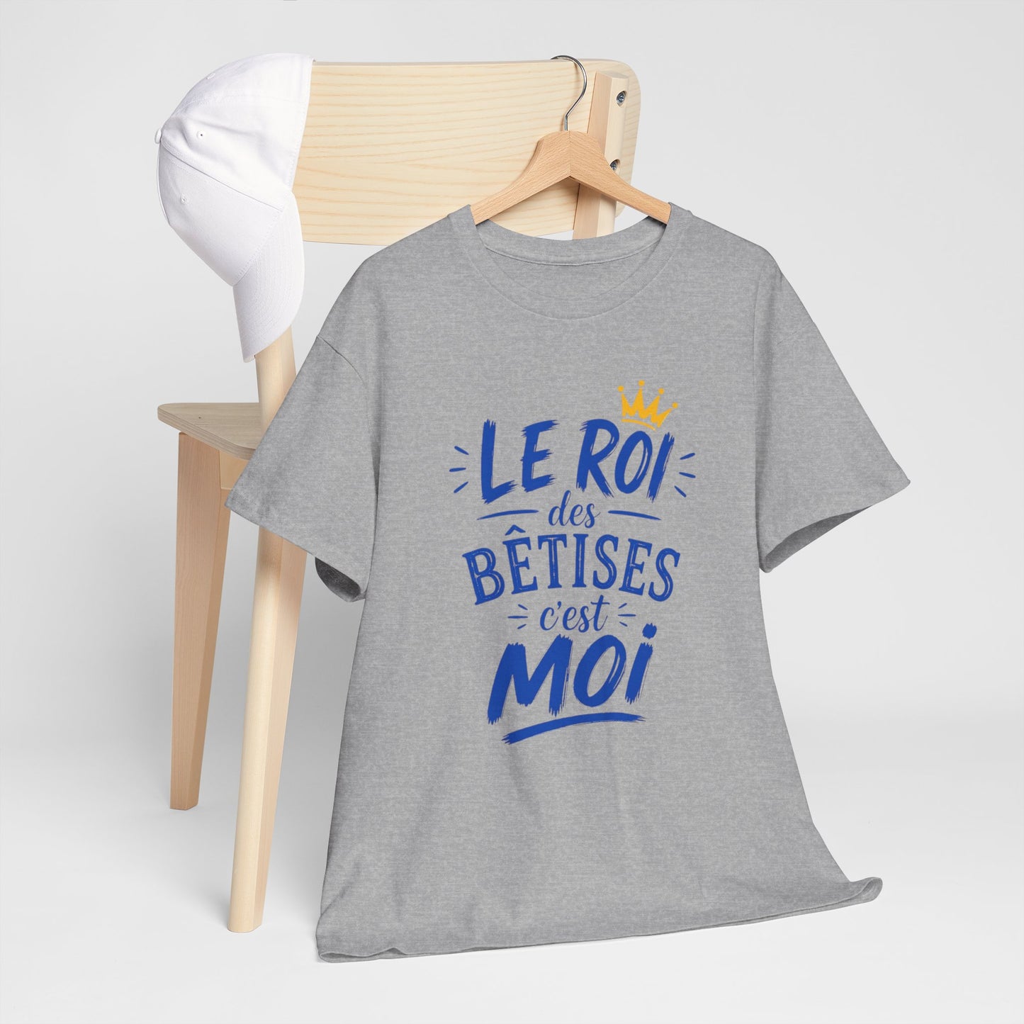 T-Shirt Humour Homme – Le Roi des Bêtises C’est Moi – Tee Shirt Drôle Cadeau Homme Anniversaire Humour