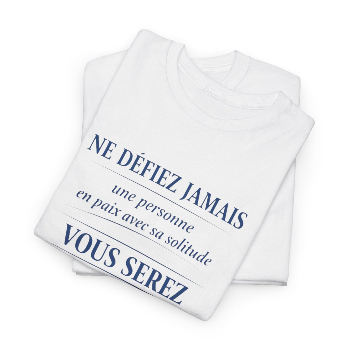 T-Shirt Homme Femme Citation Forte –  en paix avec sa solitude – Tee Shirt Humour Introverti