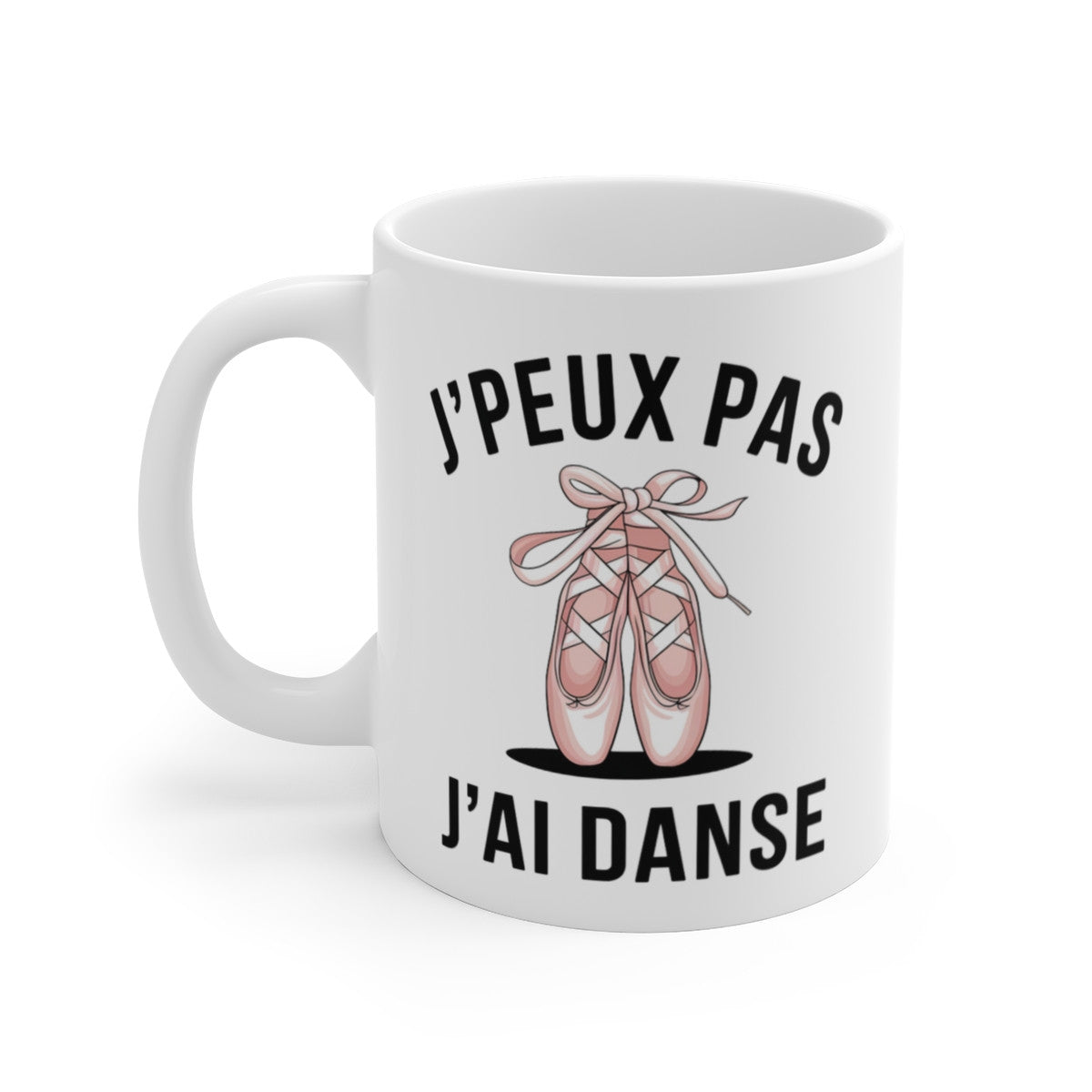 Mug Tasse J'peux Pas J'ai Danse » – Tasse Élégante pour Passionnés de Ballet et de Danse