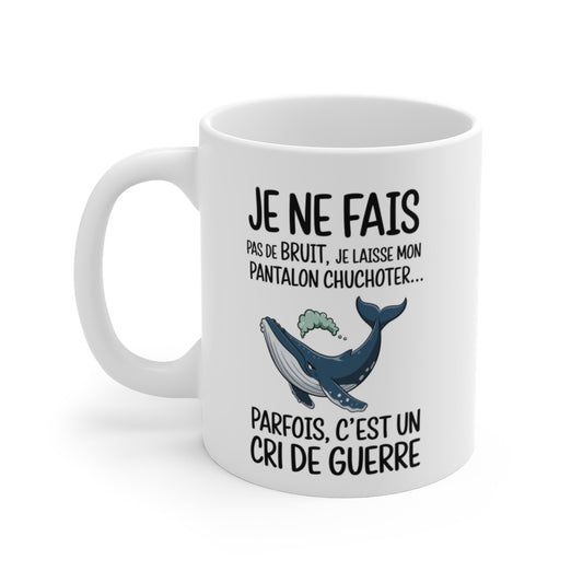 Mug Baleine Humour Marin – Tasse Rigolote et Originale avec Message Amusant et Design Animalier