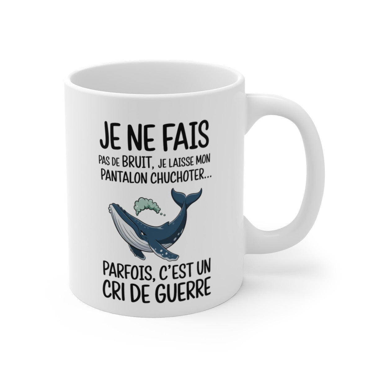 Mug Baleine Humour Marin – Tasse Rigolote et Originale avec Message Amusant et Design Animalier