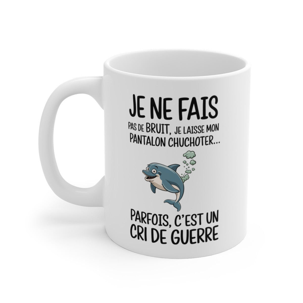 Tasse Mug Cadeau Humour Original - Dauphin Rigolo Amusant Anniversaire Original