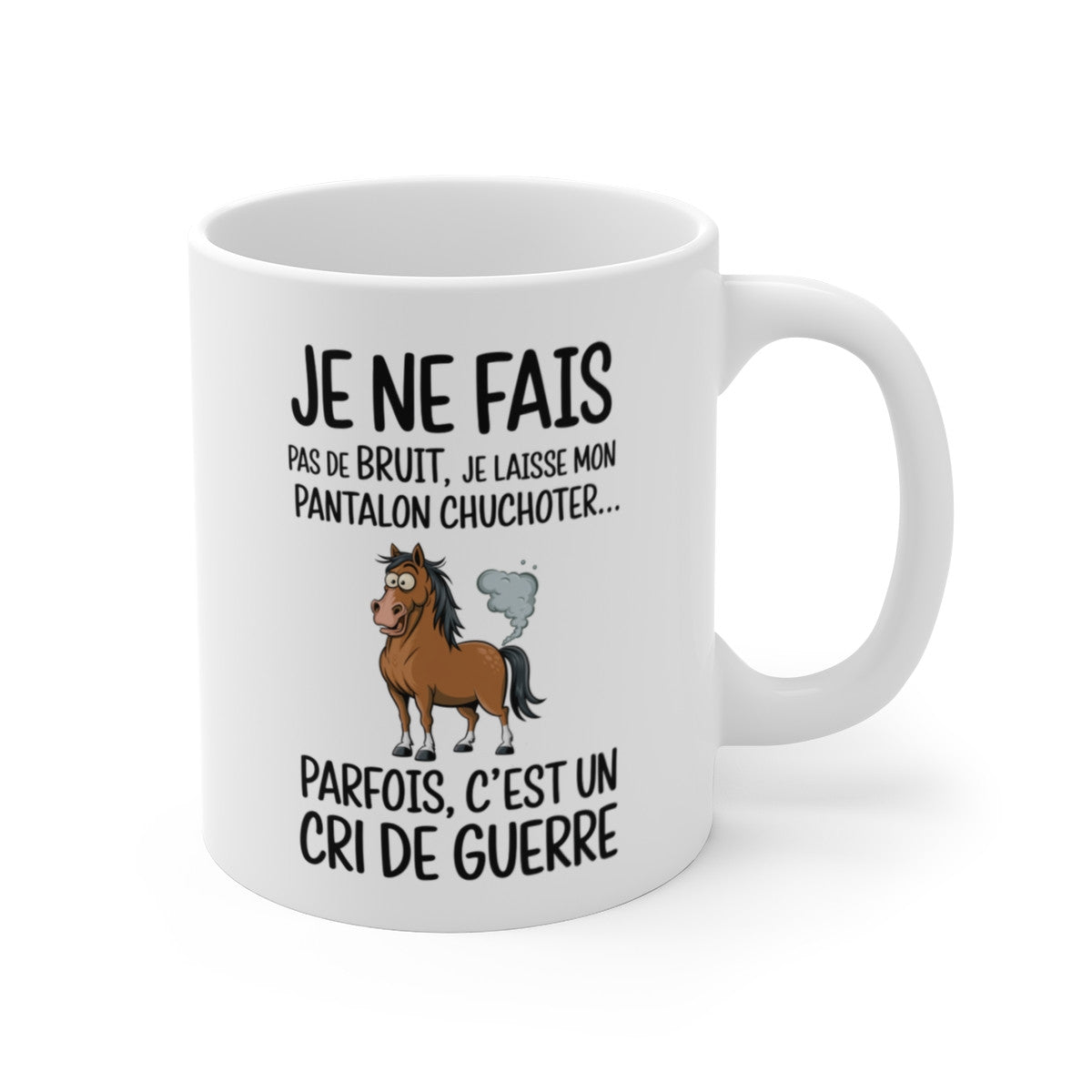 Tasse Mug Humour Original - Cheval Rigolo Amusant - Idée Cadeau Anniversaire Unique et Drôle