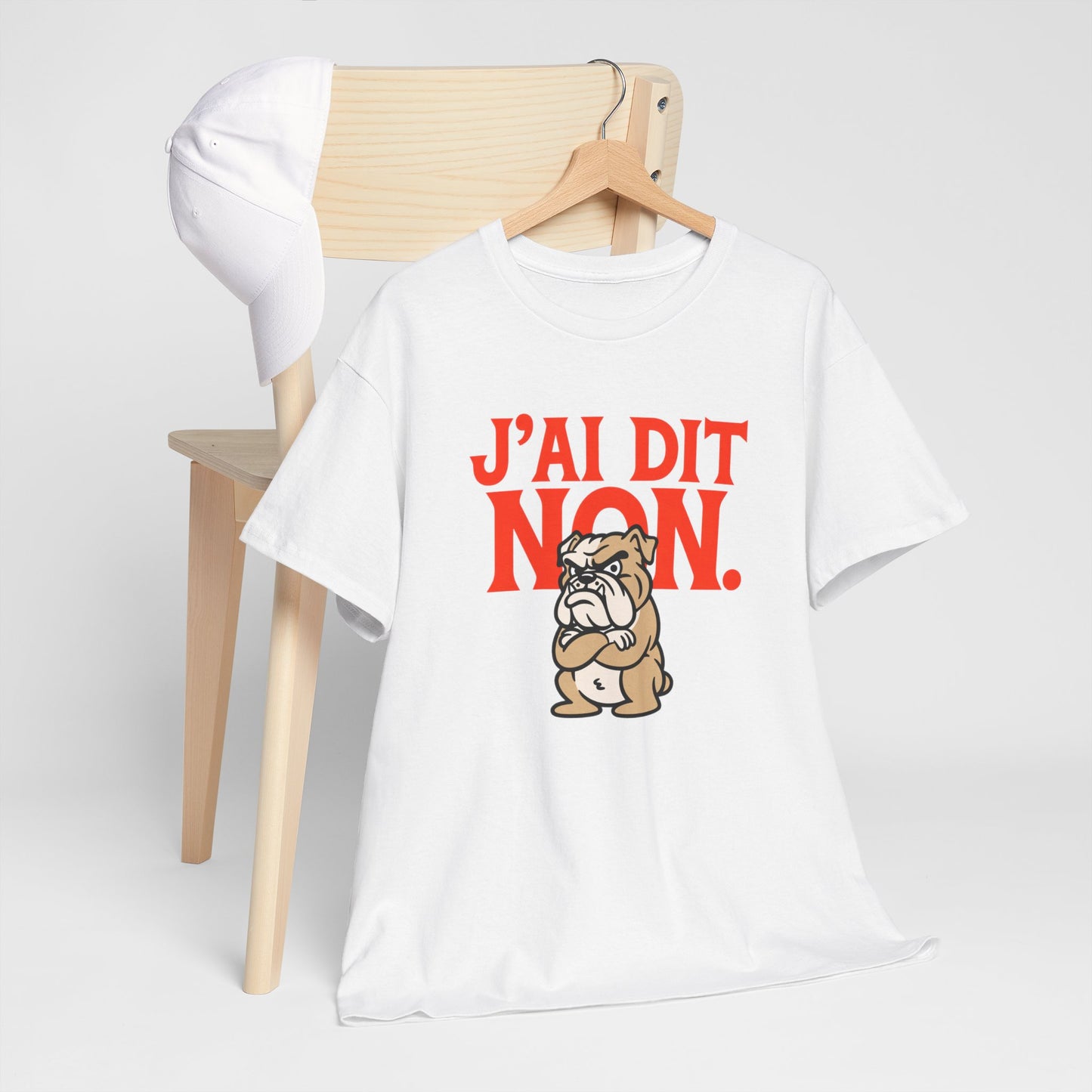 T-Shirt Humour J’ai Dit Non – Tee Shirt Drôle Bulldog Colère Refus Citation Sarcastique Cadeau Collègue Travail Homme Femme