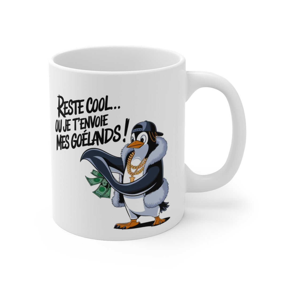 Mug Tasse Pingouin Drôle "Reste Cool… ou Je T’envoie Mes Goélands !" – Humour, Style Gangsta & Détente