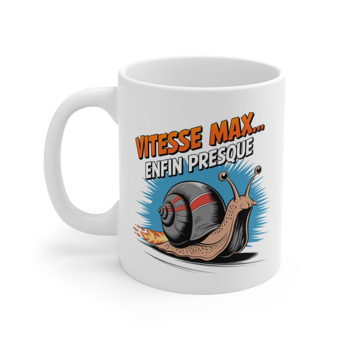 Mug Tasse Animal Drôle Vitesse Max... Enfin Presque  Humour Design Décalé & Escargot Turbo Idée Cadeau
