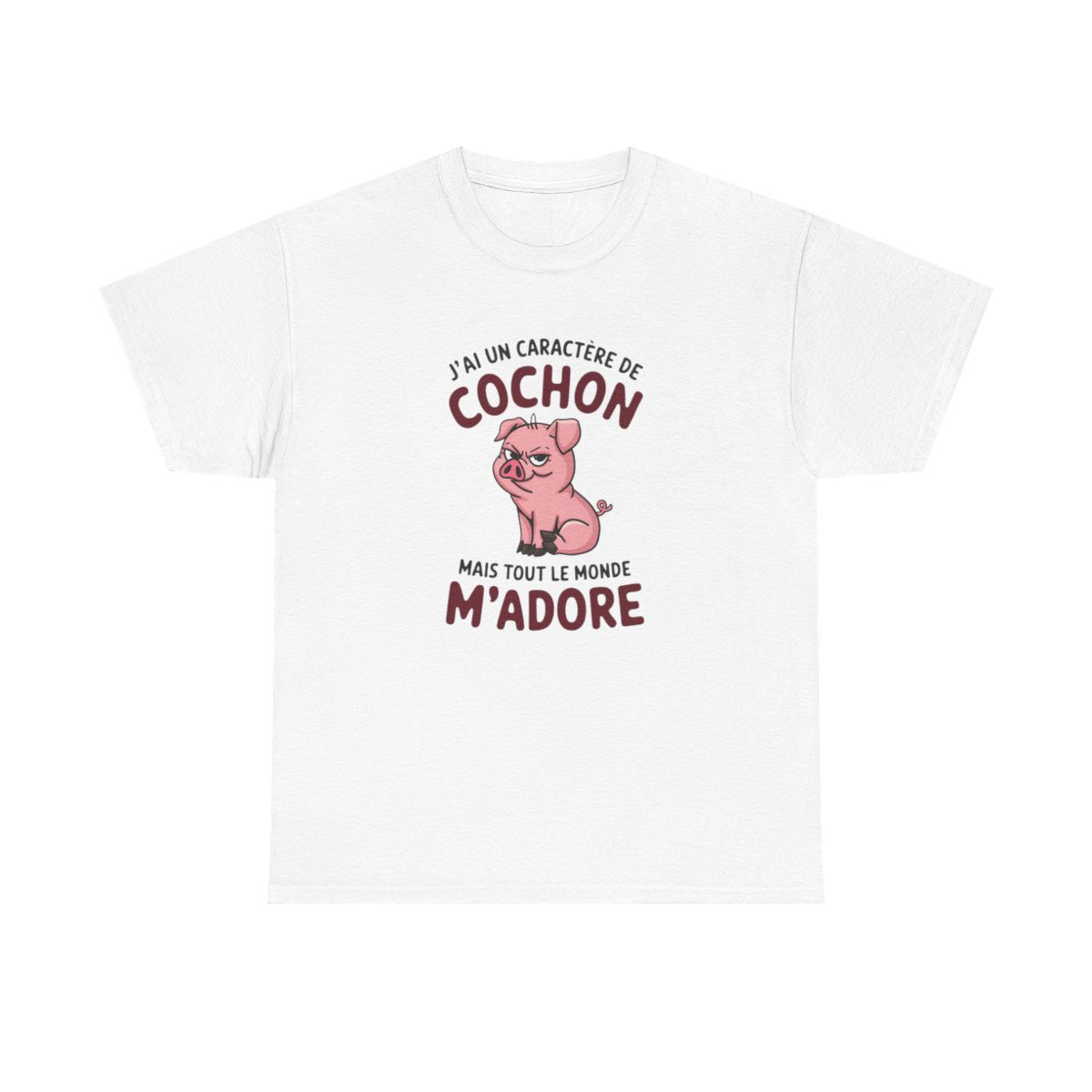 T Shirt Humour – J’ai un Caractère de Cochon, mais Tout le Monde M’adore – Cadeau Drôle Rigolo  – Coton Premium