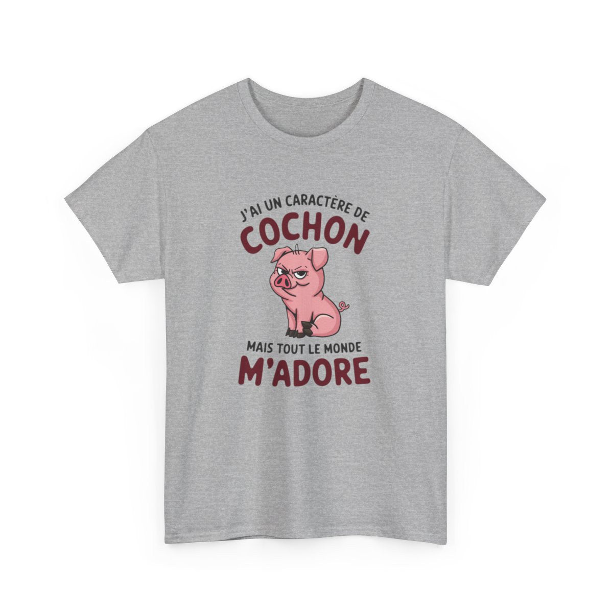 T Shirt Humour – J’ai un Caractère de Cochon, mais Tout le Monde M’adore – Cadeau Drôle Rigolo  – Coton Premium