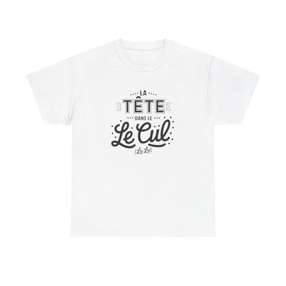 Tee shirt Humour "La Tête dans le " – Unisexe – Blanc & Gris T shirt Amusant Drôle