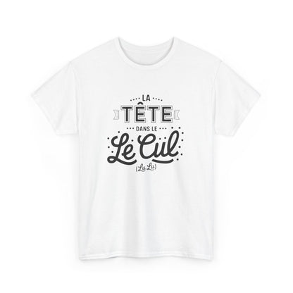 Tee shirt Humour "La Tête dans le " – Unisexe – Blanc & Gris T shirt Amusant Drôle