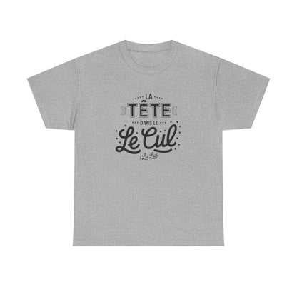 Tee shirt Humour "La Tête dans le " – Unisexe – Blanc & Gris T shirt Amusant Drôle