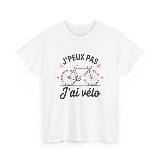 T shirt Cycliste "J'Peux Pas J'ai Vélo" - Humour Vélo, Cadeau Cyclisme tee shirt drôle sport