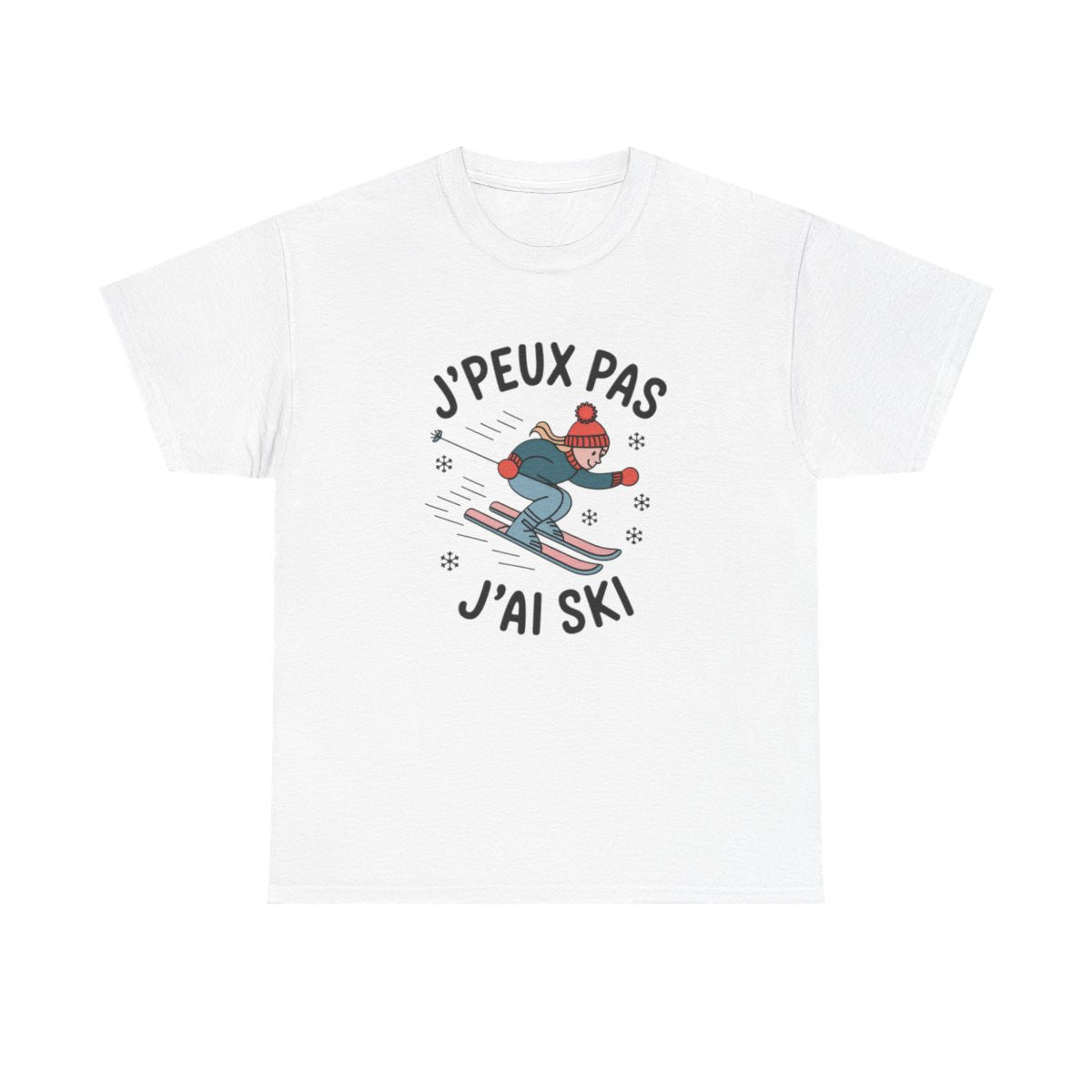T shirt Femme "J'Peux Pas J'Ai Ski" - Style Hiver, Cadeau Skieuse tee shirt humour drôle