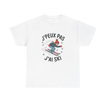 T shirt Femme "J'Peux Pas J'Ai Ski" - Style Hiver, Cadeau Skieuse tee shirt humour drôle