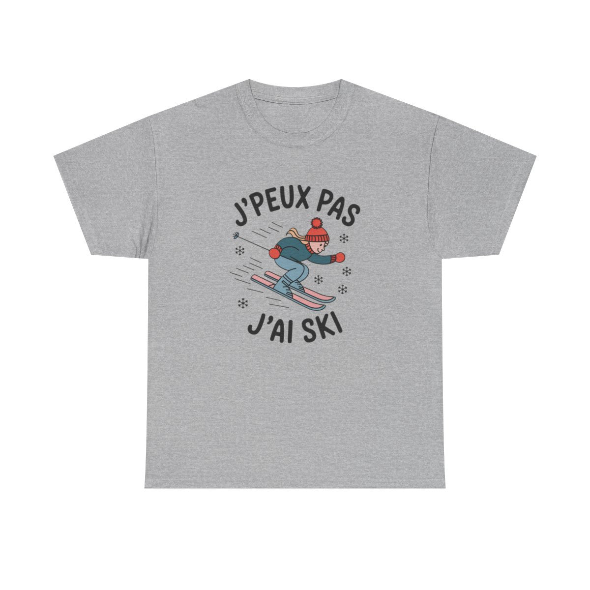T shirt Femme "J'Peux Pas J'Ai Ski" - Style Hiver, Cadeau Skieuse tee shirt humour drôle