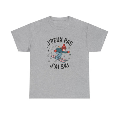 T shirt Femme "J'Peux Pas J'Ai Ski" - Style Hiver, Cadeau Skieuse tee shirt humour drôle