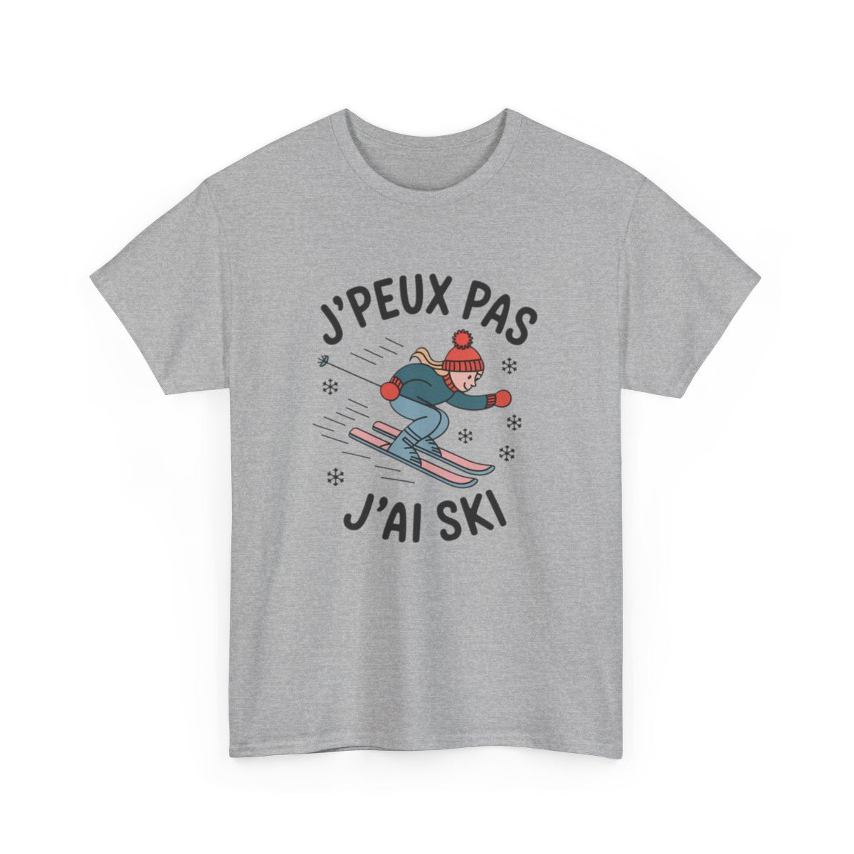 T shirt Femme "J'Peux Pas J'Ai Ski" - Style Hiver, Cadeau Skieuse tee shirt humour drôle