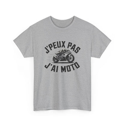T shirt Homme & Femme "J'Peux Pas J'Ai Moto" - Cadeau Motard, Look Casual Biker tee shirt motard