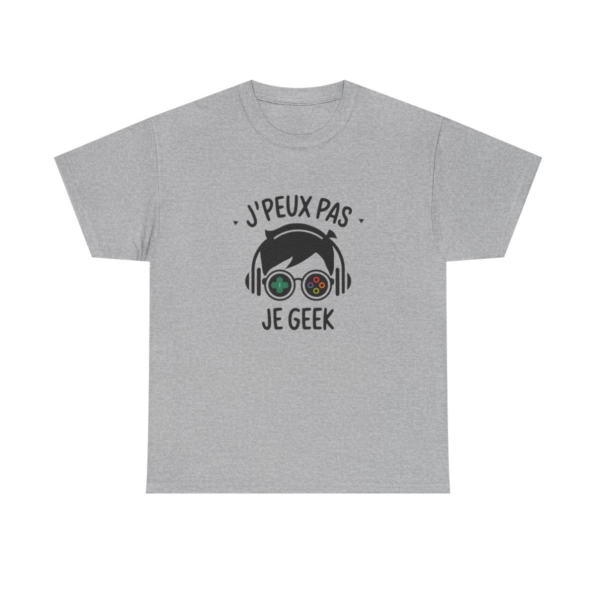 T-shirt Geek Gamer Homme et Femme - J’Peux Pas Je Geek - Cadeau Gaming Humour Jeux Vidéo Esports
