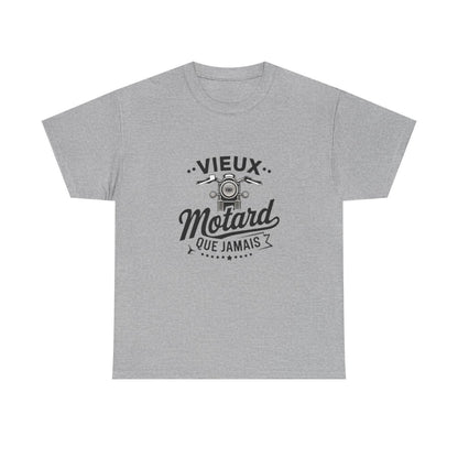 T-shirt Vieux Motard Que Jamais Homme et Femme - Cadeau Humour Motard Vintage - Tee-Shirt Moto Biker Passion