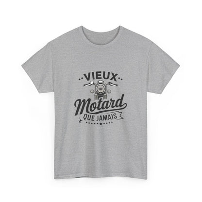 T-shirt Vieux Motard Que Jamais Homme et Femme - Cadeau Humour Motard Vintage - Tee-Shirt Moto Biker Passion