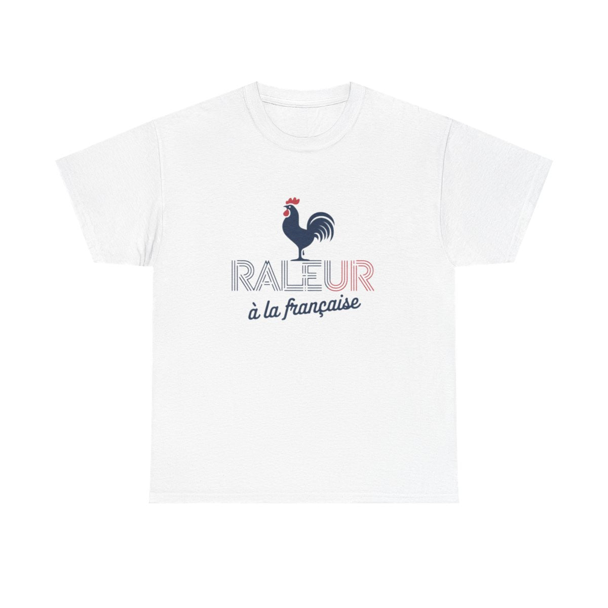 T-shirt Humour Français "Râleur à la Française" -  Tricolore - Cadeau Original Homme et Femme