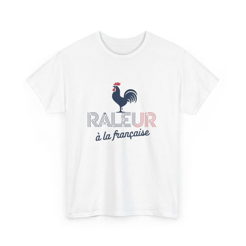 T-shirt Humour Français "Râleur à la Française" -  Tricolore - Cadeau Original Homme et Femme