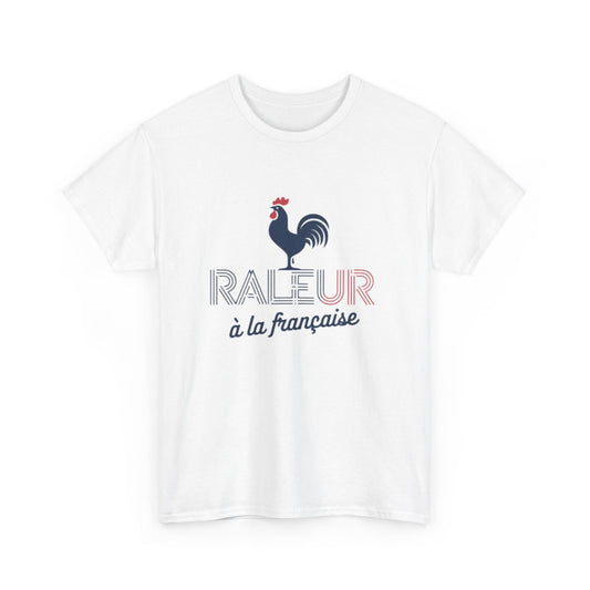 T-shirt Humour Français "Râleur à la Française" -  Tricolore - Cadeau Original Homme et Femme