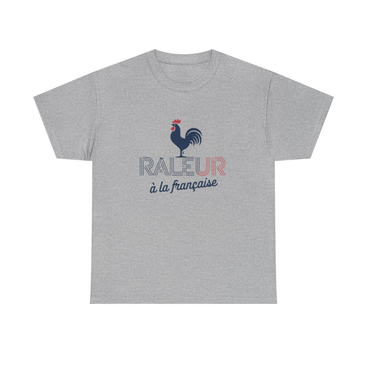 T-shirt Humour Français "Râleur à la Française" -  Tricolore - Cadeau Original Homme et Femme