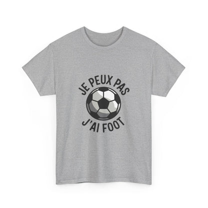 T-shirt "Je Peux Pas J'ai Foot" - Cadeau Humour Football - Homme et Femme tee shirt