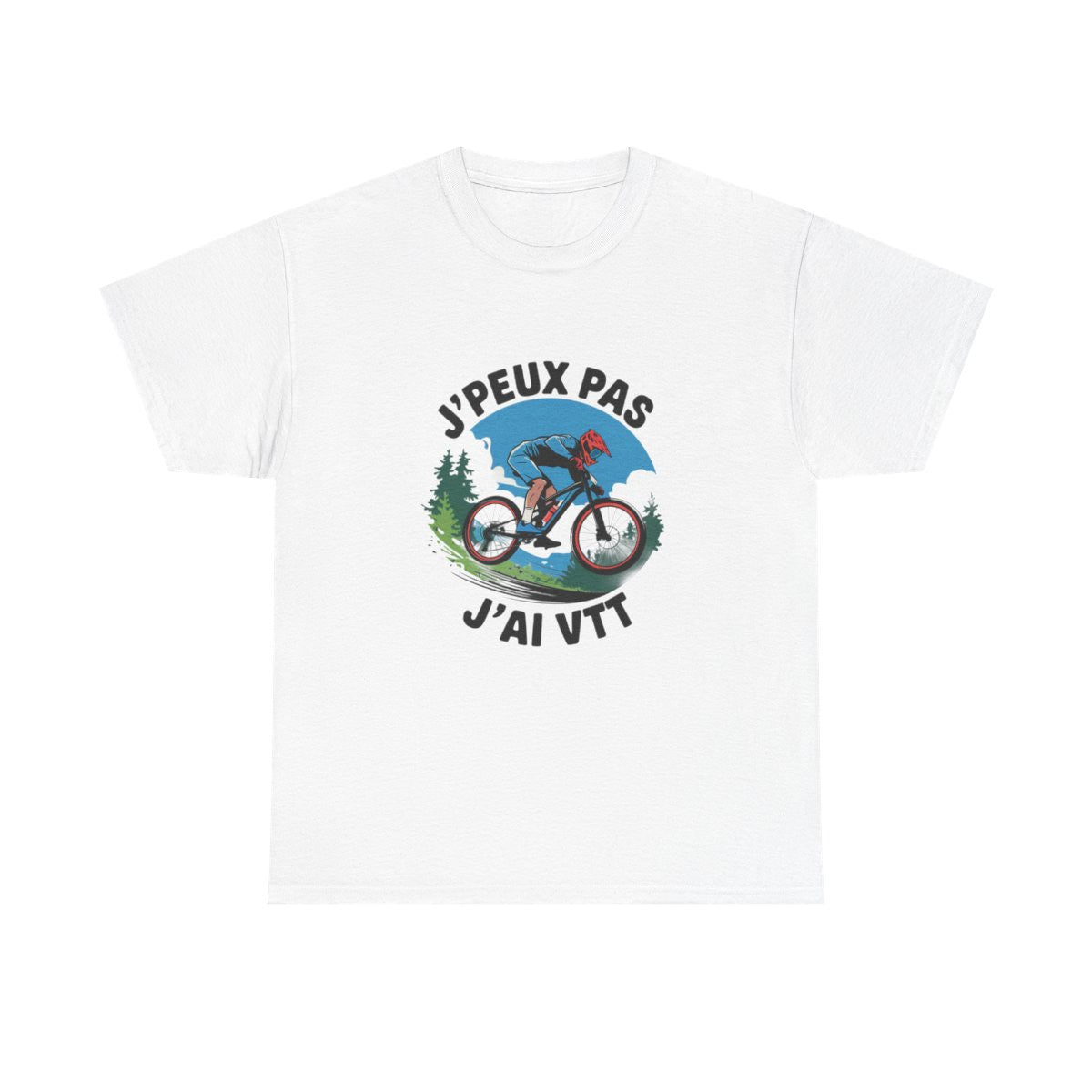 T-shirt "Je Peux Pas J'ai VTT" - Passion Vélo Tout Terrain - Homme et Femme tee shirt