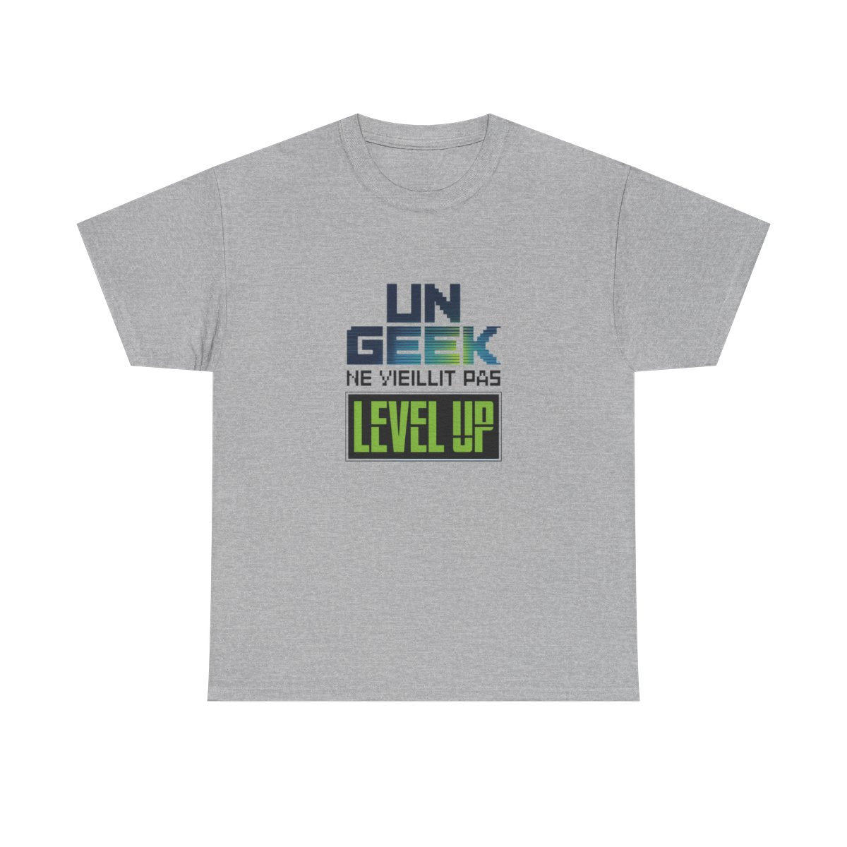 T-shirt "Un Geek Ne Vieillit Pas, Level Up" - Cadeau Gamer - Homme et Femme tee shirt