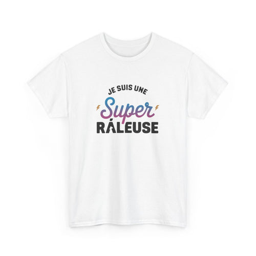 T shirt Femme "Je suis une Super Râleuse" – Blanc ou Gris tee shirt amusant humour