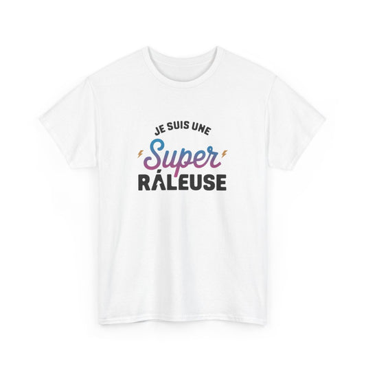 T shirt Femme "Je suis une Super Râleuse" – Blanc ou Gris tee shirt amusant humour