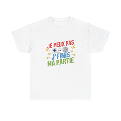 T-shirt Gamer Je peux pas j’finis ma partie Tee Shirt Humour Gaming  Cadeau Joueur Console Geek  Homme Femme