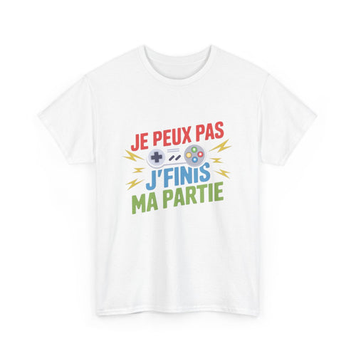 T-shirt Gamer Je peux pas j’finis ma partie Tee Shirt Humour Gaming  Cadeau Joueur Console Geek  Homme Femme