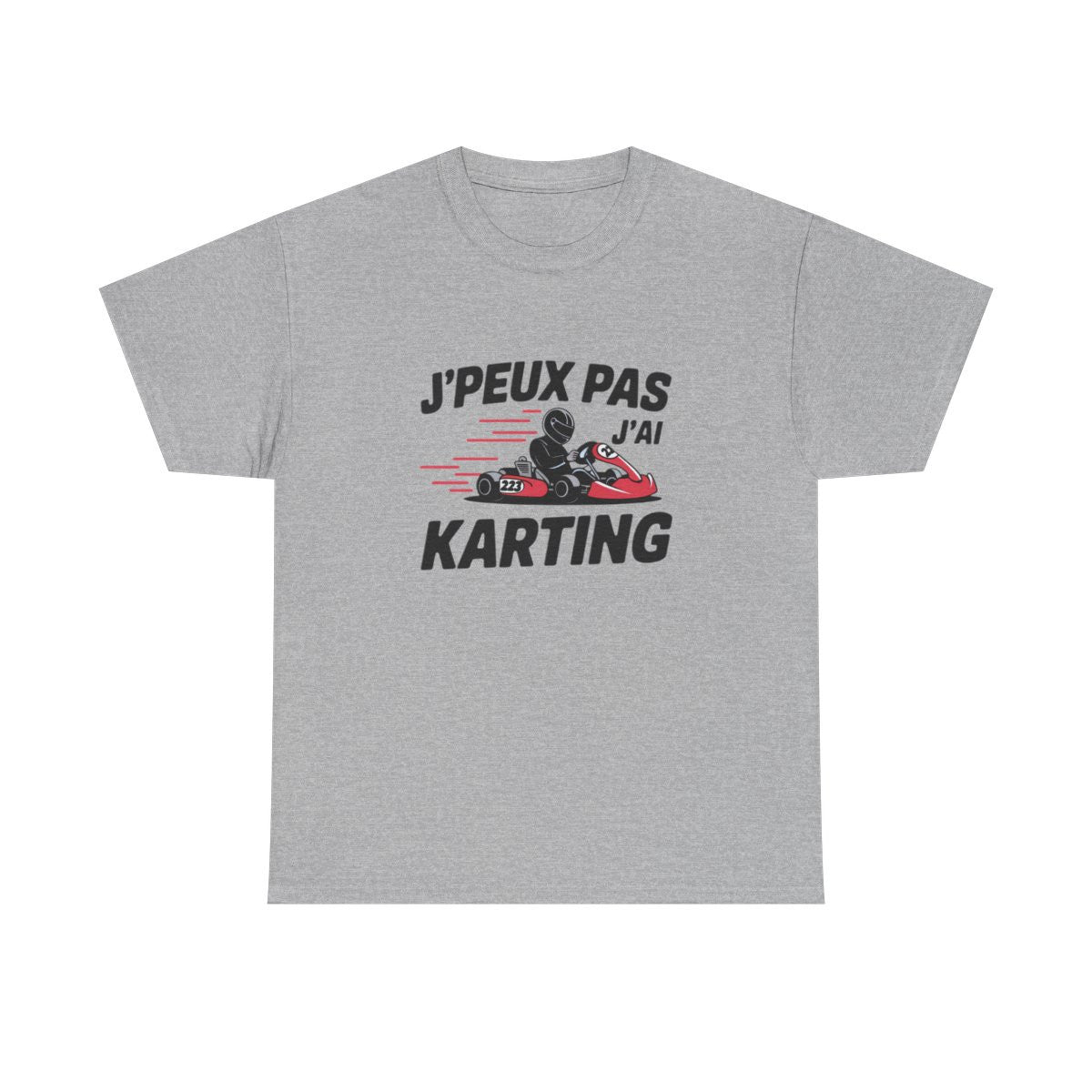 T shirt drôle J’peux pas j’ai karting  Cadeau pilote de kart, passion circuit, humour sport automobile Tee shirt  Homme & Femme