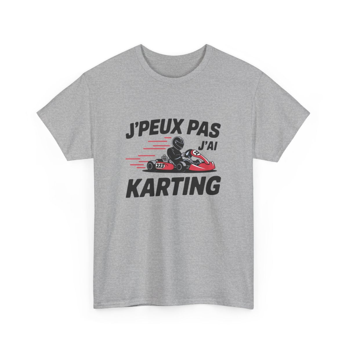T shirt drôle J’peux pas j’ai karting  Cadeau pilote de kart, passion circuit, humour sport automobile Tee shirt  Homme & Femme