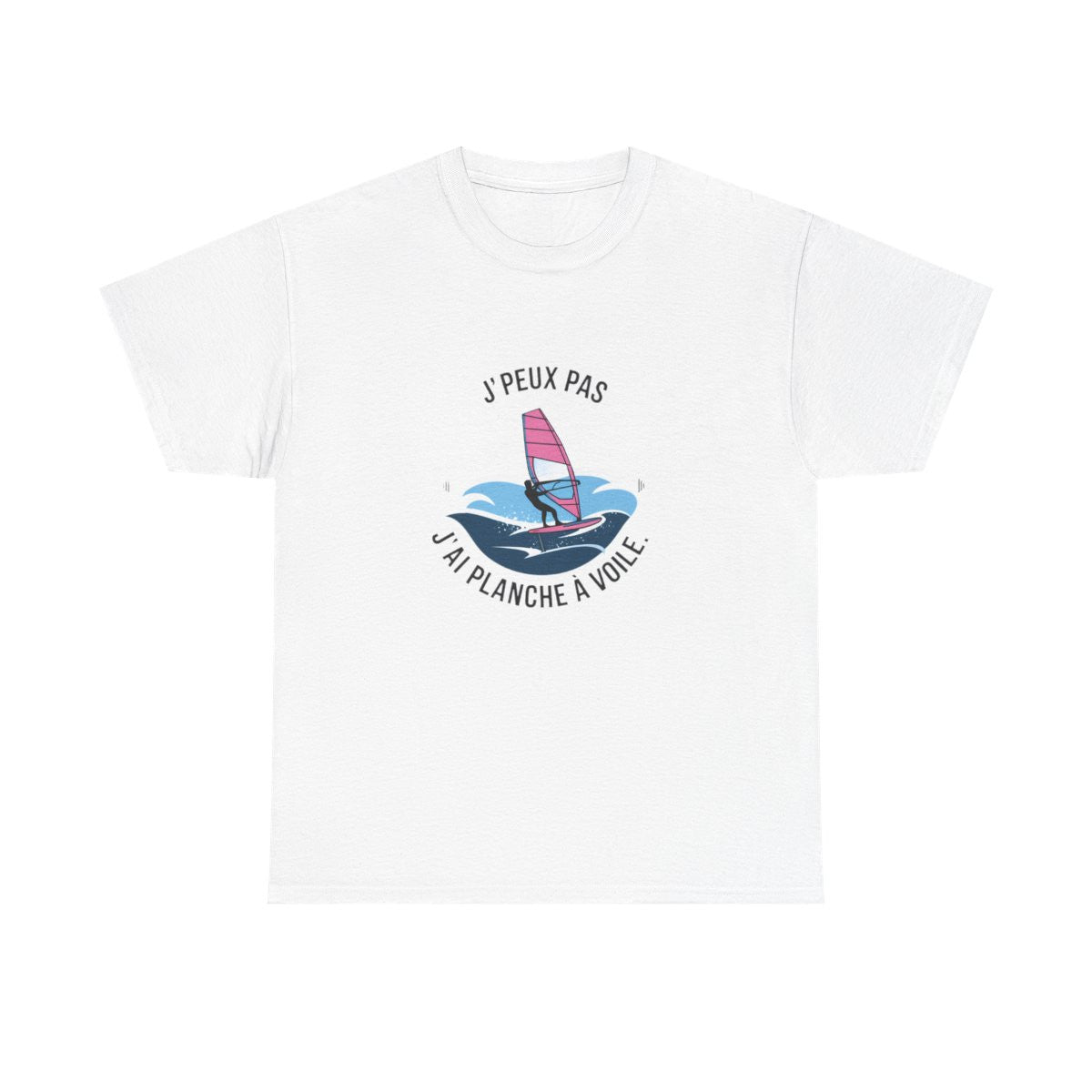 T shirt humour planche à voile J’peux pas j’ai planche à voile Cadeau passion windsurf sport de glisse mer, été Tee shirt