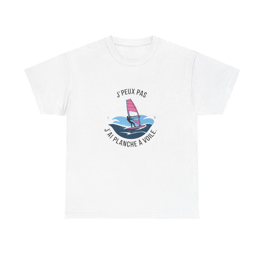 T shirt humour planche à voile J’peux pas j’ai planche à voile Cadeau passion windsurf sport de glisse mer, été Tee shirt