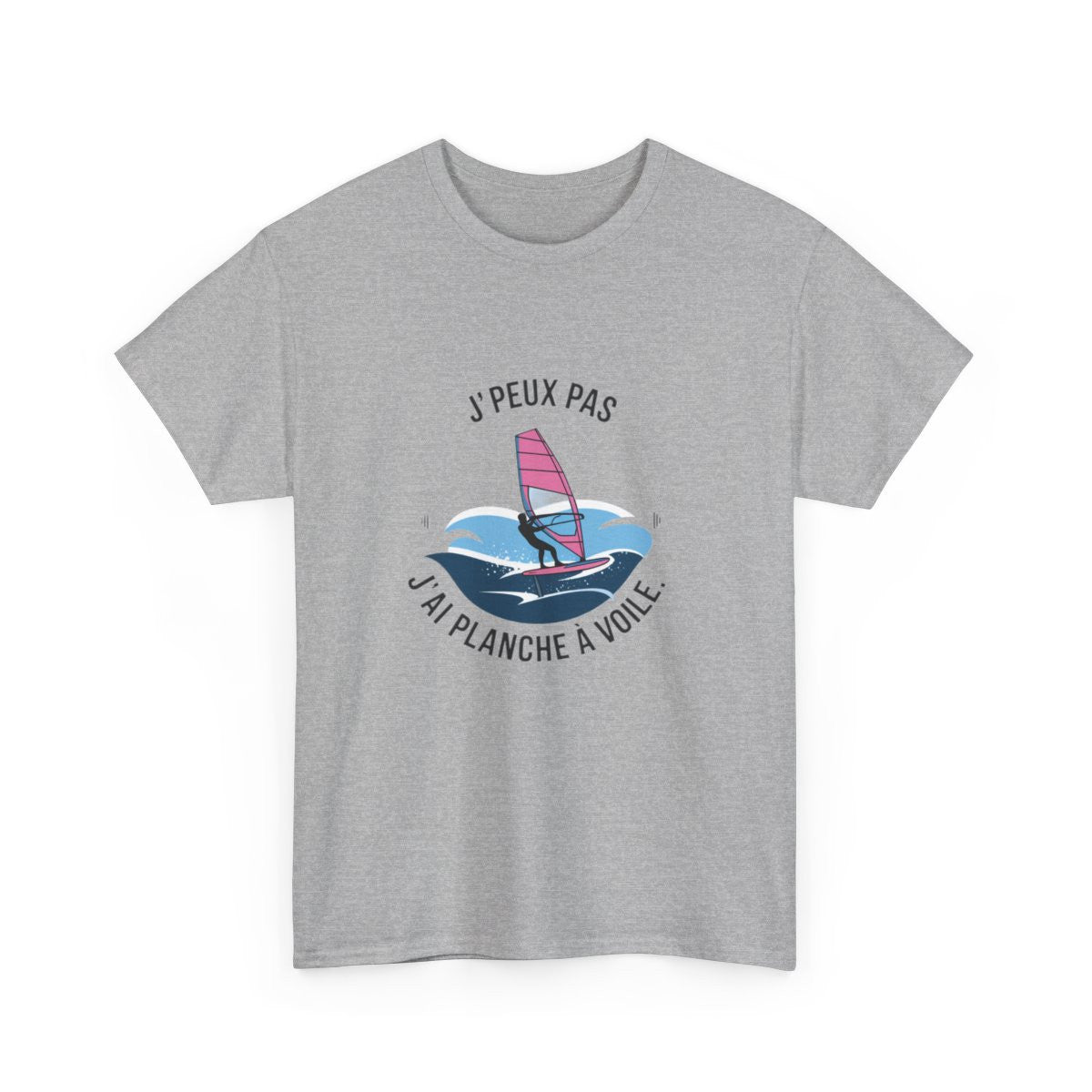 T shirt humour planche à voile J’peux pas j’ai planche à voile Cadeau passion windsurf sport de glisse mer, été Tee shirt