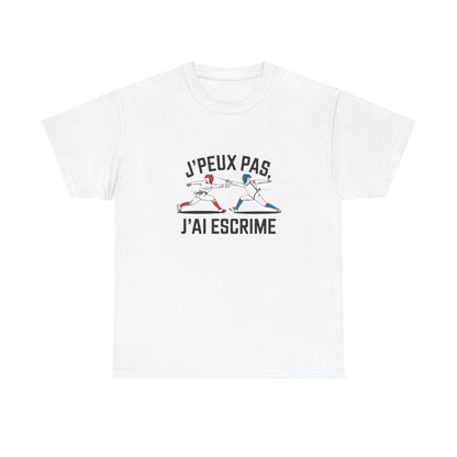 T shirt escrime homme femme  J’peux pas j’ai escrime  Tee shirt sport sabre épée fleuret Cadeau passion escrimeur