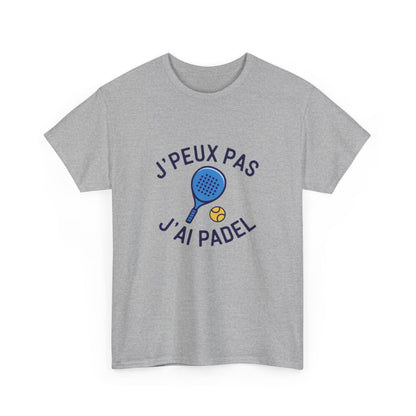 T shirt padel homme femme J’peux pas j’ai padel  Tee shirt joueur de padel tennis  Cadeau passion sport raquette