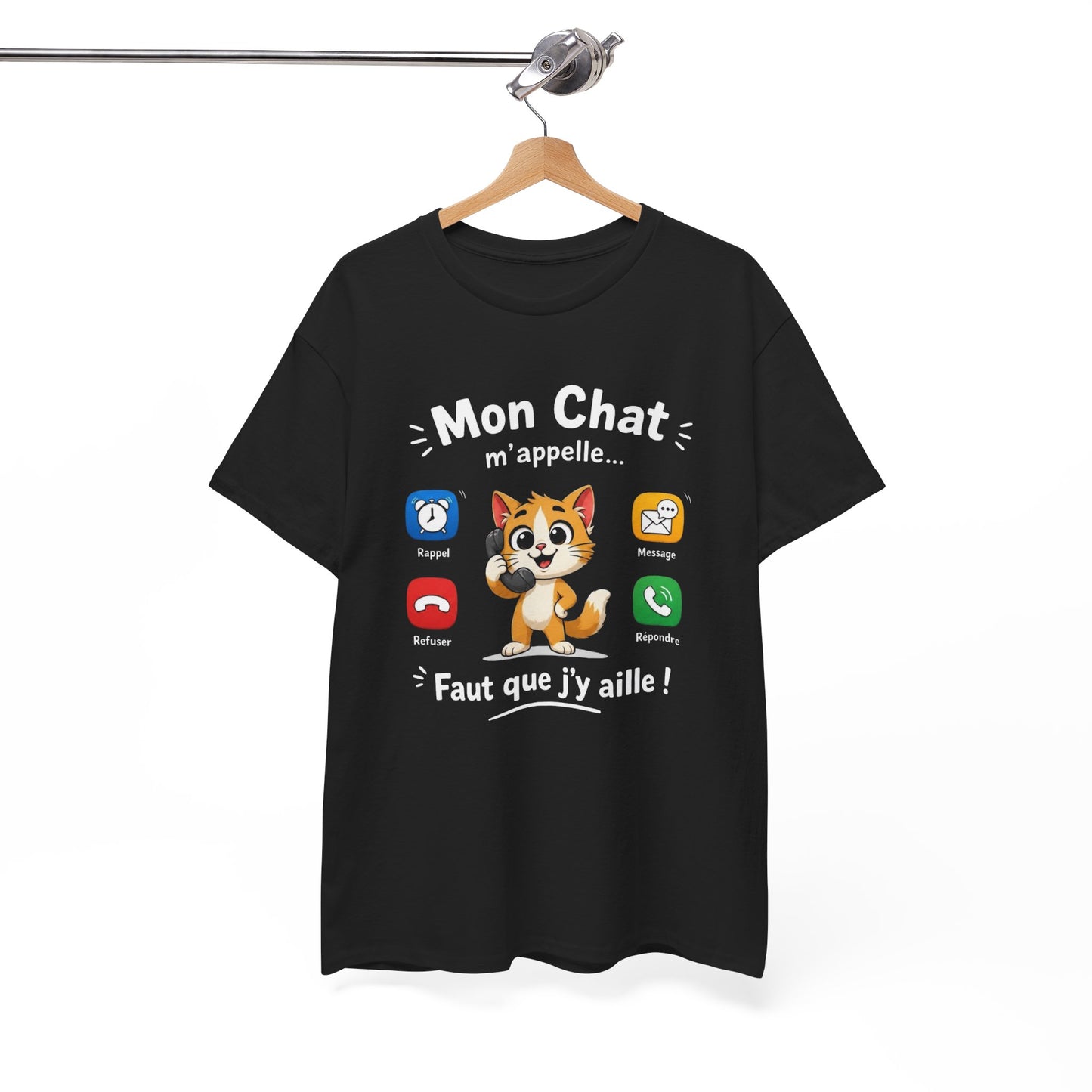 Tee Shirt Mon Chat M’Appelle Faut Que J’Y Aille – T-Shirt Humour Propriétaire de Chat – Cadeau Femme Homme Amoureux des Chats