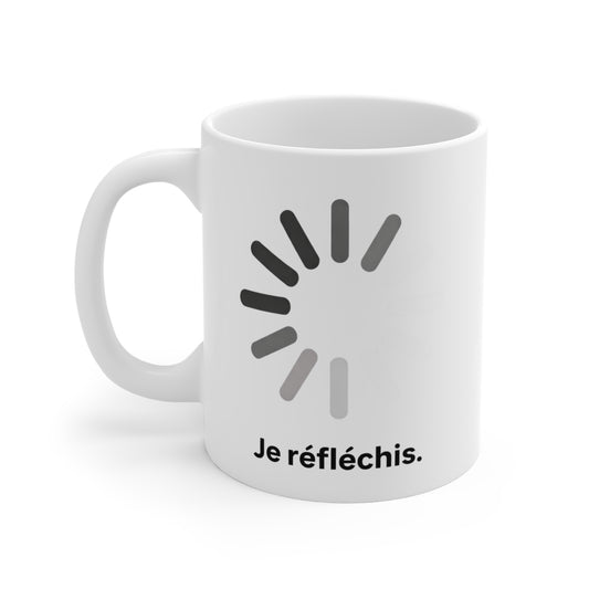 Mug Drôle – Je Réfléchis – Tasse Humour Geek Chargement – Cadeau Original Bureau 325 ml