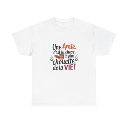 Tee-shirt femme “Une amie, c’est la chose la plus chouette de la vie” – Cadeau original et touchant pour meilleure amie