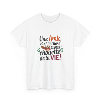Tee-shirt femme “Une amie, c’est la chose la plus chouette de la vie” – Cadeau original et touchant pour meilleure amie