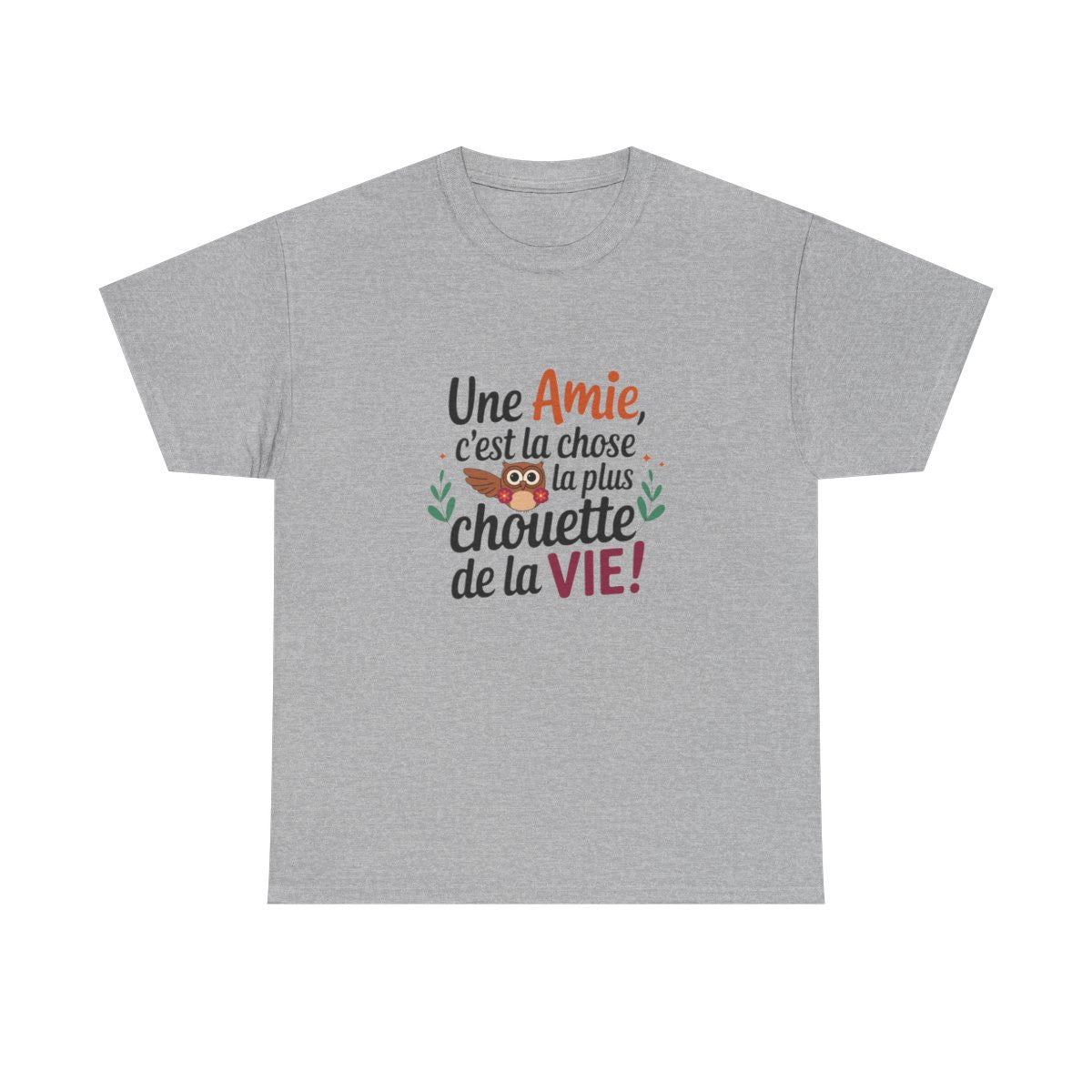 Tee-shirt femme “Une amie, c’est la chose la plus chouette de la vie” – Cadeau original et touchant pour meilleure amie
