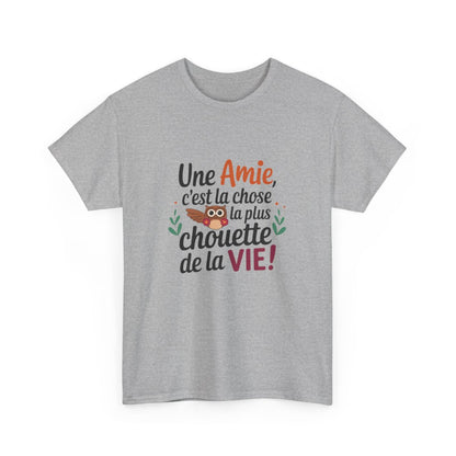 Tee-shirt femme “Une amie, c’est la chose la plus chouette de la vie” – Cadeau original et touchant pour meilleure amie